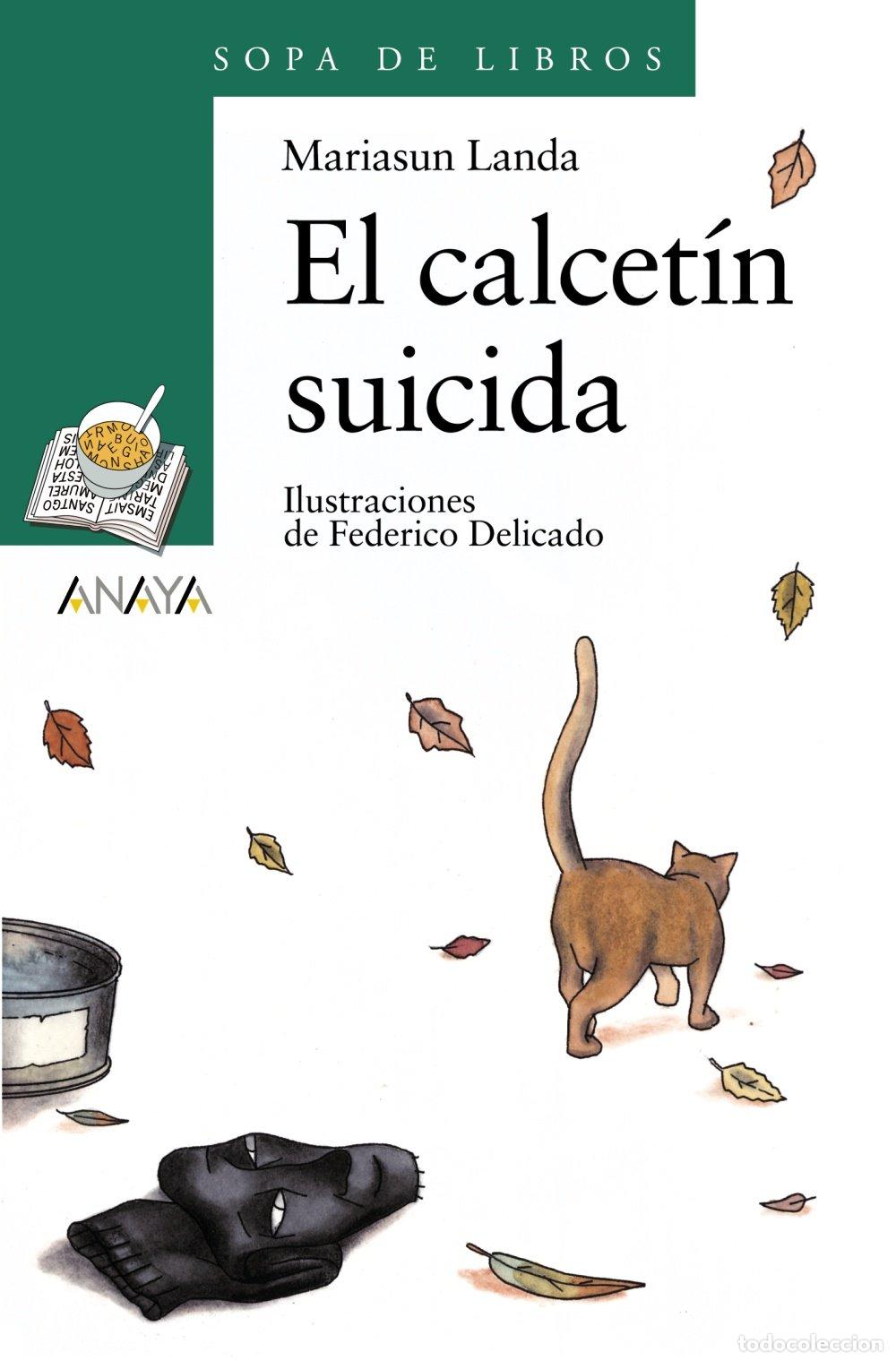 Libri di seconda mano: El calcet&iacute;n suicida (LITERATURA INFANTIL - Sopa de Libros)