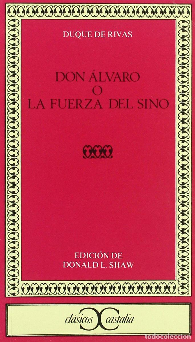 Libros de segunda mano: Don &Aacute;lvaro o la fuerza del sino . (CLASICOS CASTALIA. C/C.)