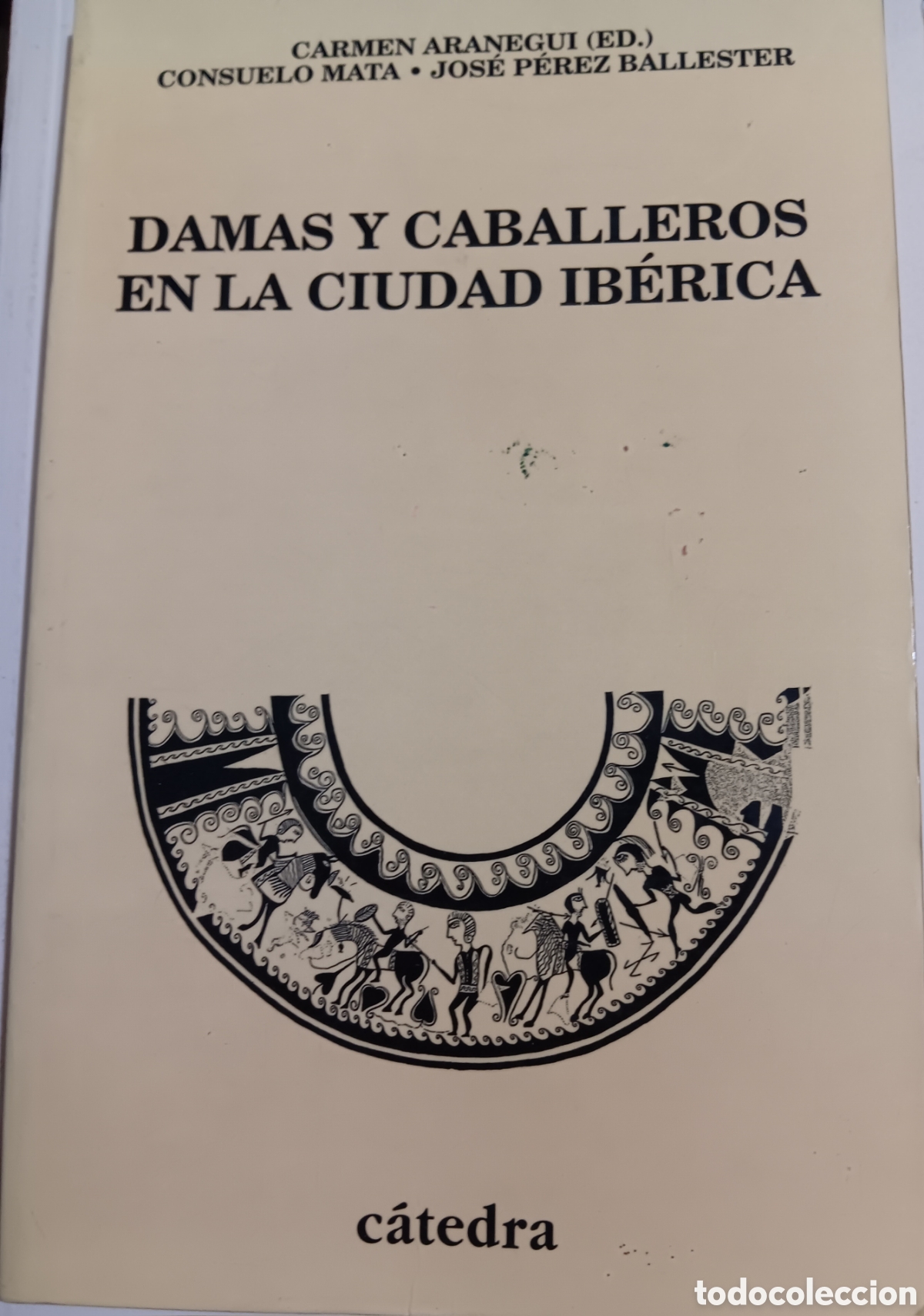Libros de segunda mano: DAMAS Y CABALLEROS EN LA CIUDAD IB&Eacute;RICA LAS CER&Aacute;MICAS DECORADAS DE LL&Iacute;RIA -VALENCIA
