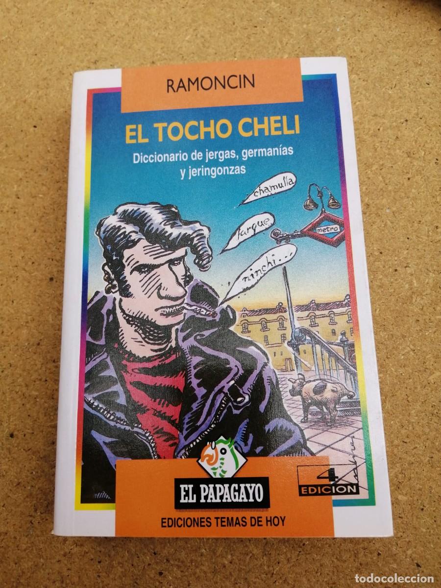 Libros de segunda mano: EL TOCHO CHELI (RAMONCIN)