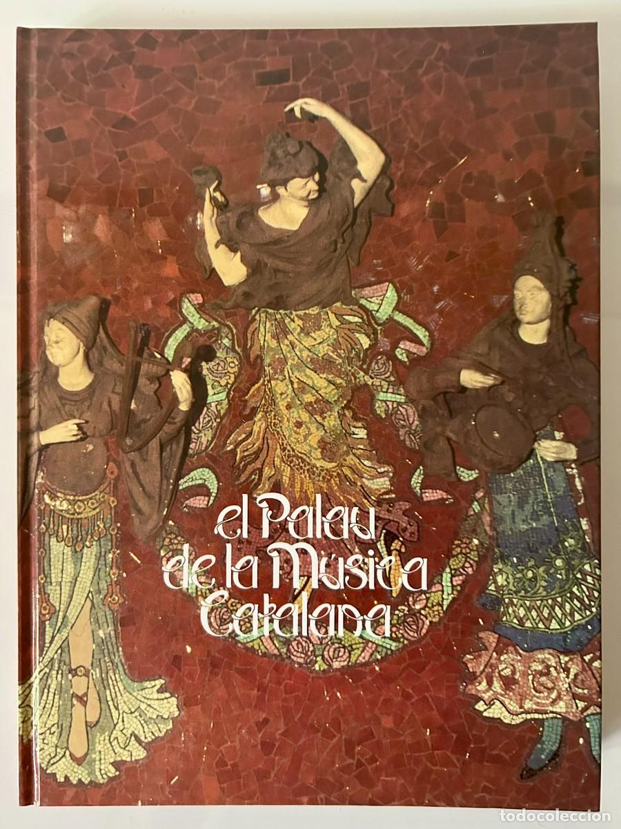 Gebrauchte B&uuml;cher: EL PALAU DE LA MUSICA CATALANA &ndash; MODERNISMO &ndash; ART NOUVEAU - ORFE&Oacute; CATAL&Agrave;