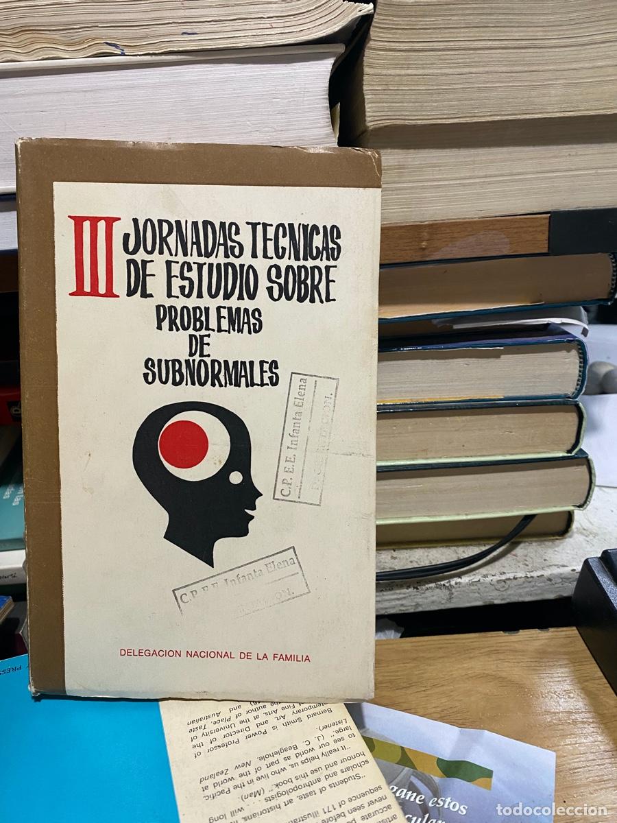 Libros de segunda mano: III JORNADAS DE ESTUDIO SOBRE PROBLEMAS DE SUBNORMALES, DELEGACION NACIONAL DE LA FAMILIA