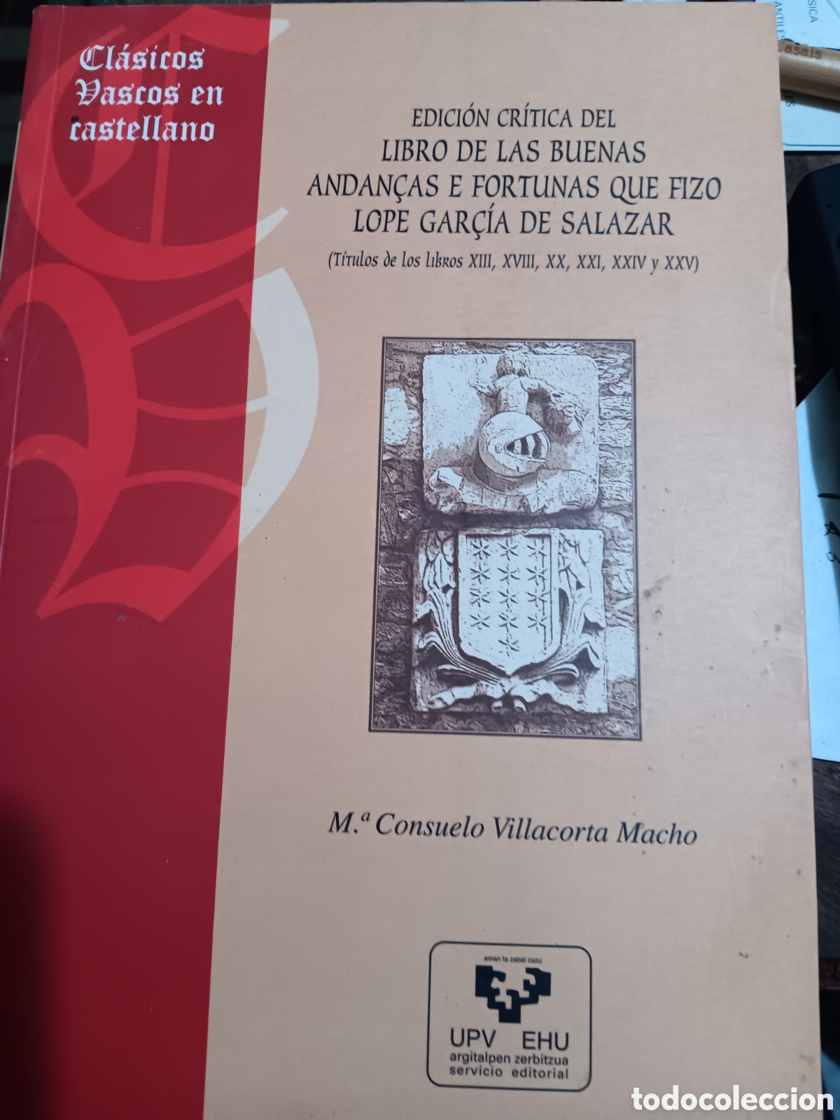 Libros de segunda mano: EDICI&Oacute;N CR&Iacute;TICA DEL LIBRO DE LAS BUENAS ANDAN&Ccedil;AS E FORTUNAS QUE HIZO LOPE GAR&Ccedil;&Iacute;A DE SALAZAR