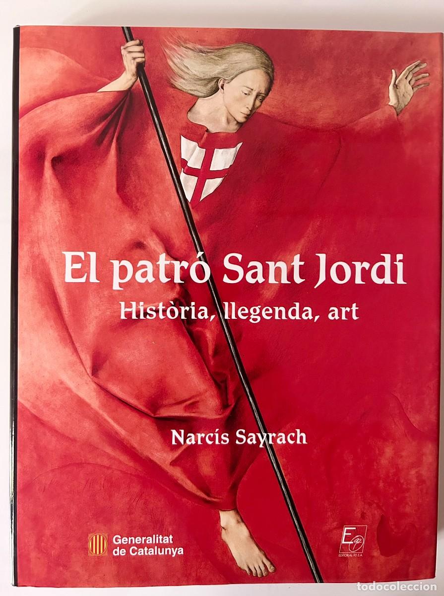 Gebrauchte B&uuml;cher: EL PATR&Oacute; SANT JORDI - HIST&Ograve;RIA LLEGENDA ART - NARC&Iacute;S SAYRACH