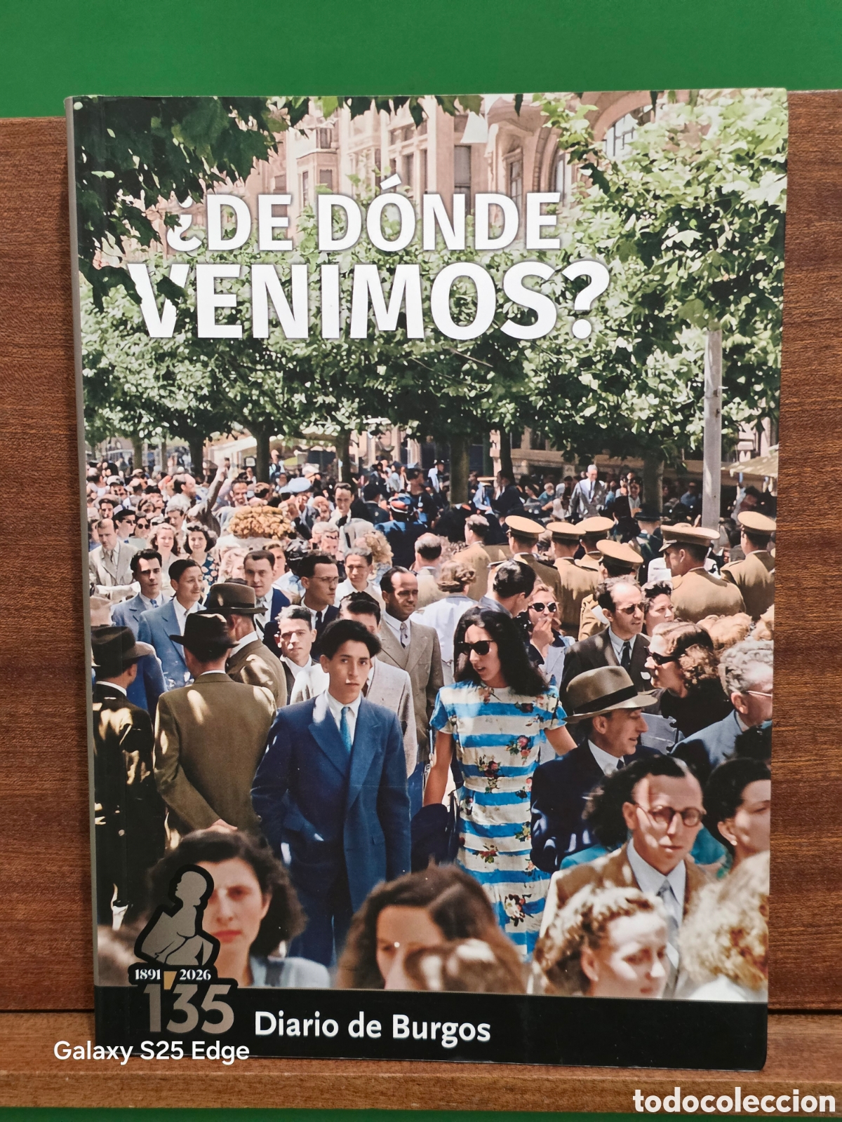 Libros de segunda mano: &iquest;&iquest;DE D&Oacute;NDE VENIMOS??...1891-2026...EN CONMEMORACION DEL 135 ANIVERSARIO DE DIARIO DE BURGOS ...