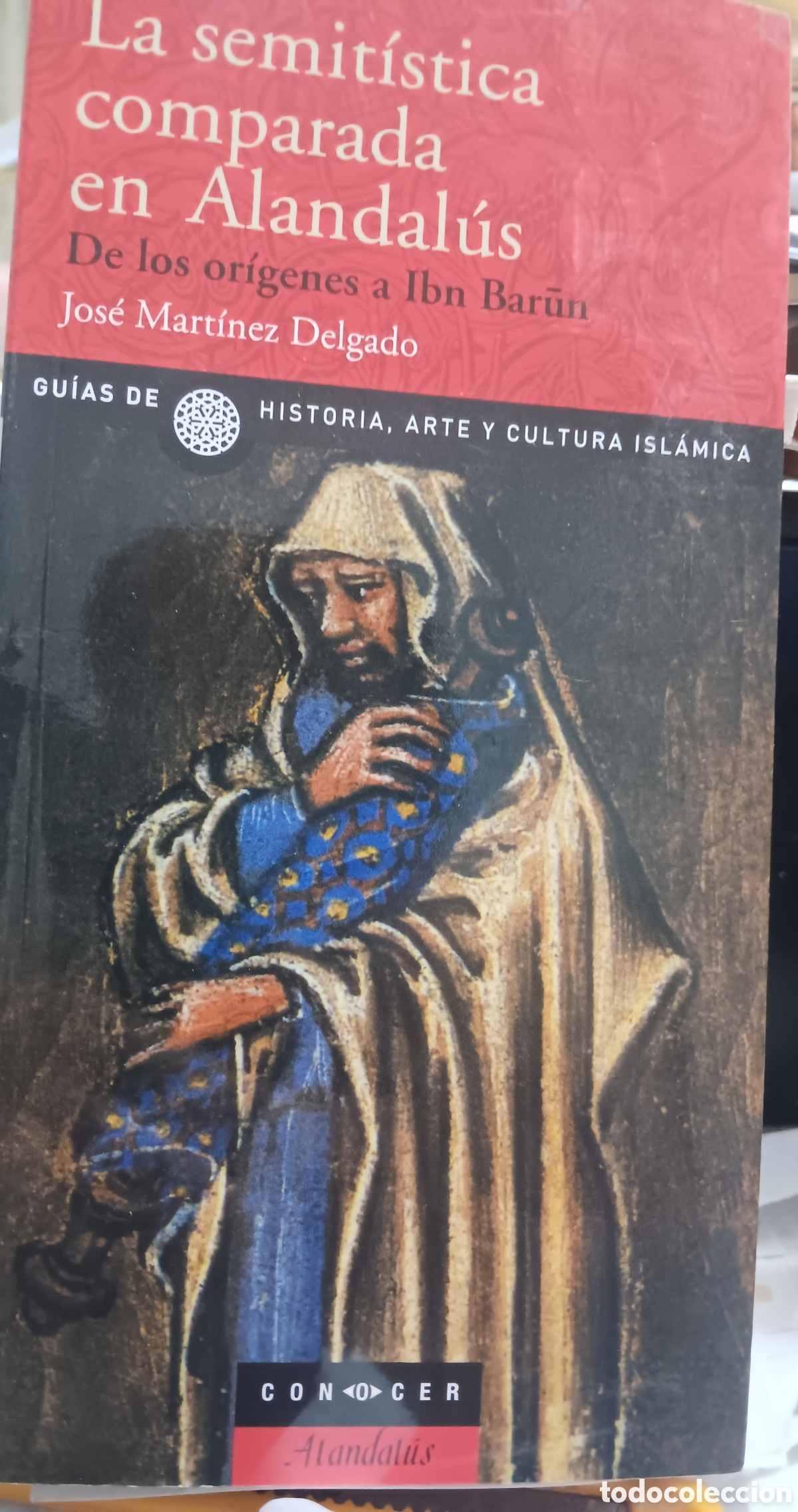 Libros de segunda mano: LA SEMIT&Iacute;STICA COMPARADA EN ALANDAL&Uacute;S. DE LOS OR&Iacute;GENES A IBN BAR&Uacute;N