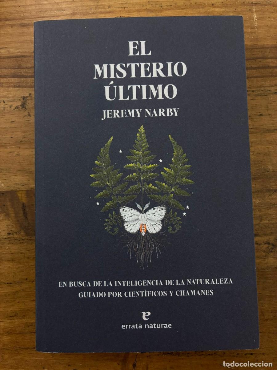Gebrauchte B&uuml;cher: El misterio &uacute;ltimo (Jeremy Narby)