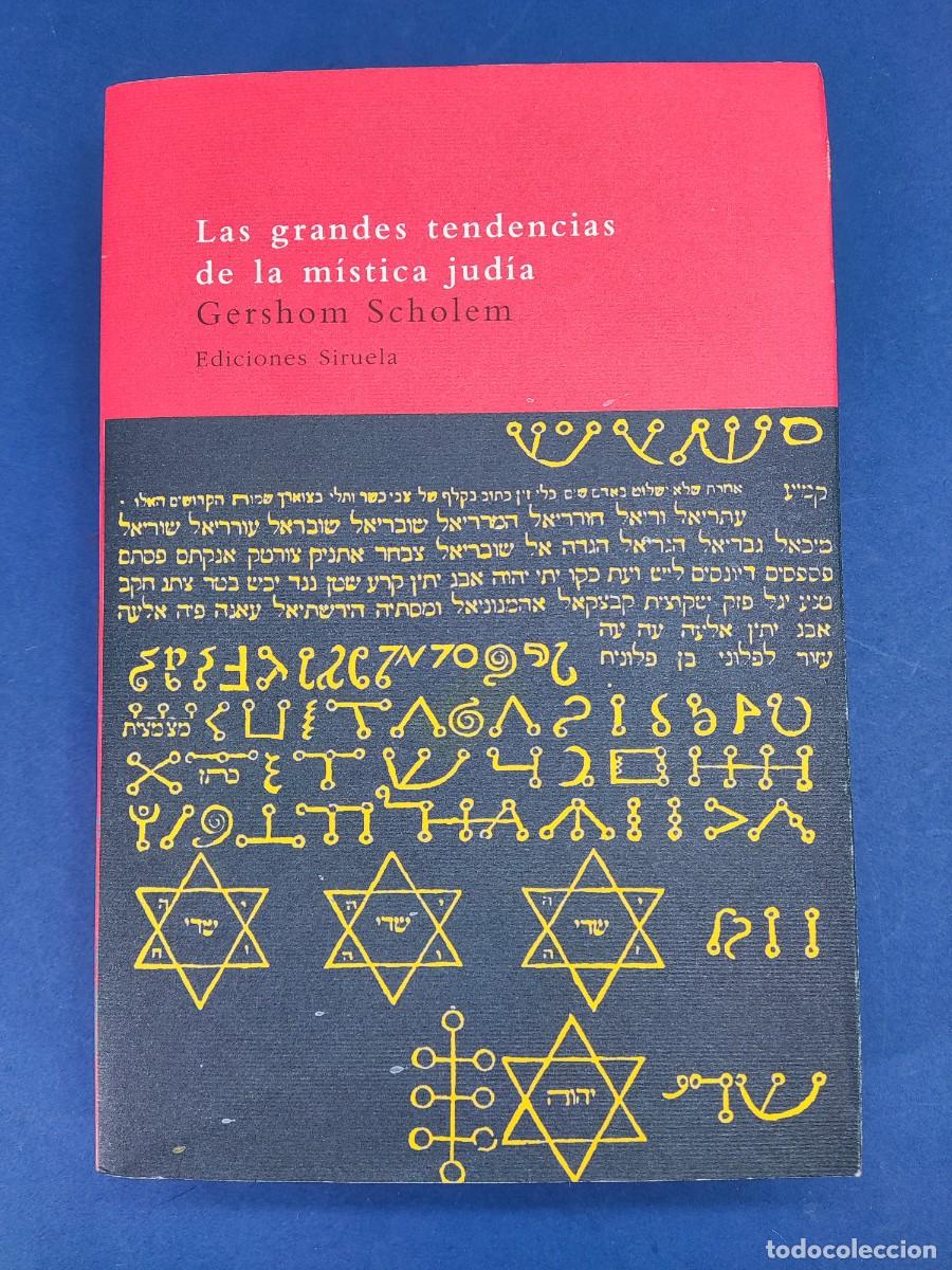 Libros de segunda mano: LAS GRANDES TENDENCIAS DE LA MISTICA JUDIA / GERSHOM SCHOLEM / 2&ordf;ed.2000. SIRUELA