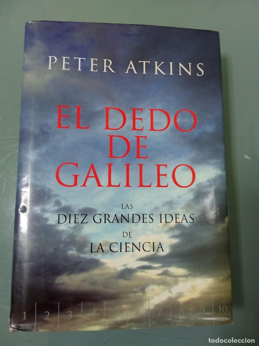 Libros de segunda mano: EL DEDO DE GALILEO - Atkins - Foto 1