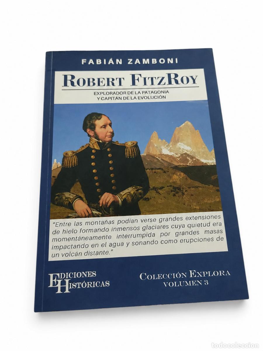 Libros de segunda mano: Fabi&aacute;n Zamboni &ndash; Robert FitzRoy. Explorador de la Patagonia y capit&aacute;n de la evoluci&oacute;n LM