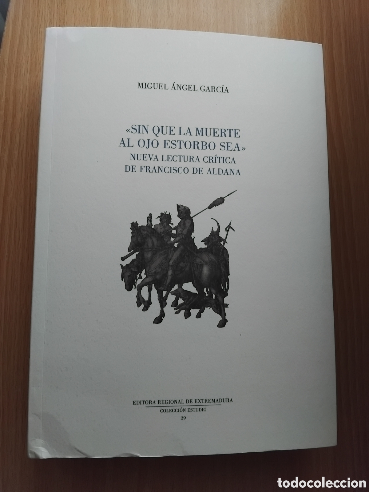 Libros de segunda mano: &rdquo;Sin que la muerte al ojo estorbo sea&rdquo;Nueva lectura cr&iacute;tica de Francisco de Aldana;M.A.Garc&iacute;a;2010