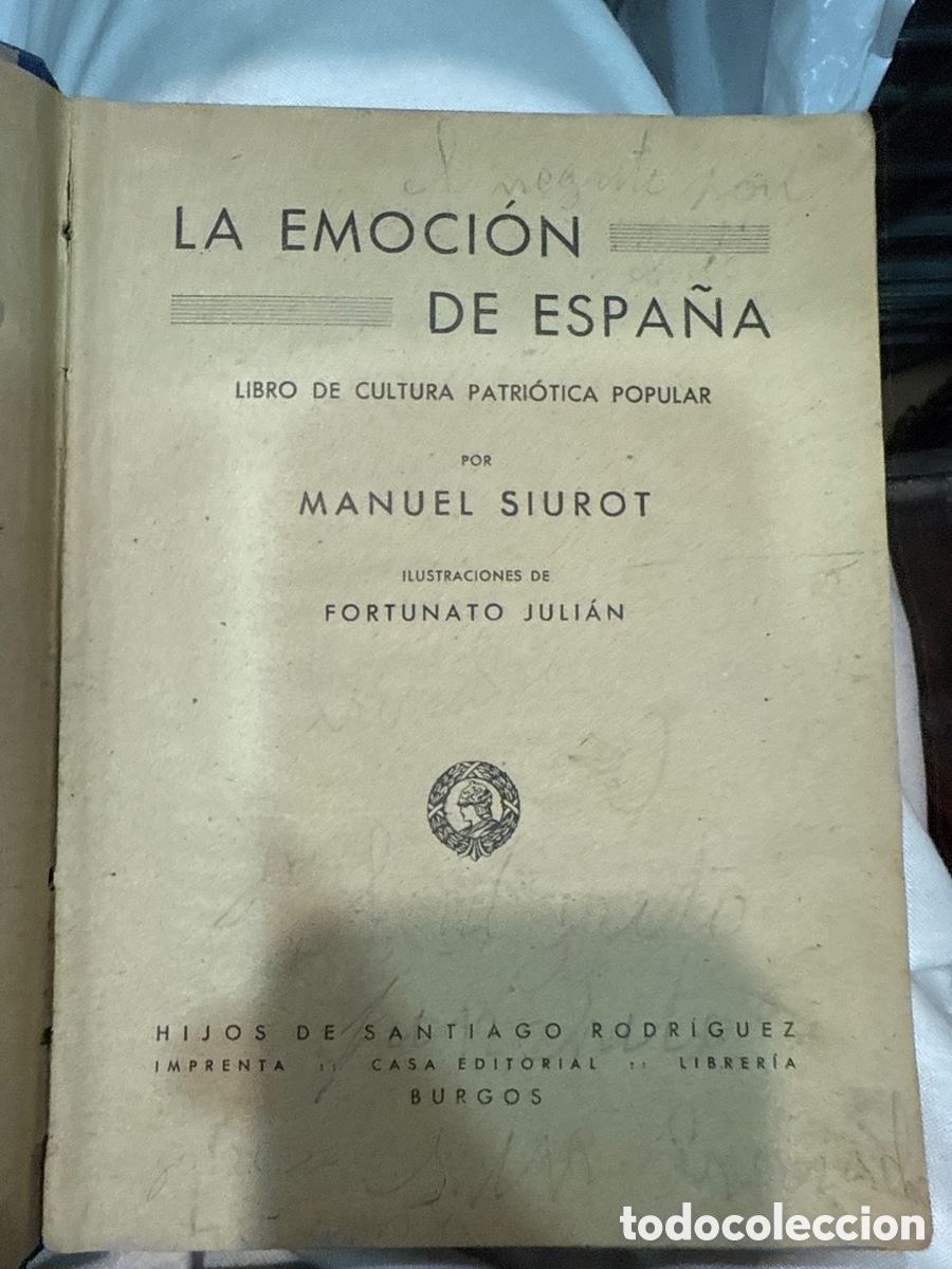 Livres d'occasion: SIUROT, Manuel. La emoci&oacute;n de Espa&ntilde;a: Libro de cultura patri&oacute;tica popular
