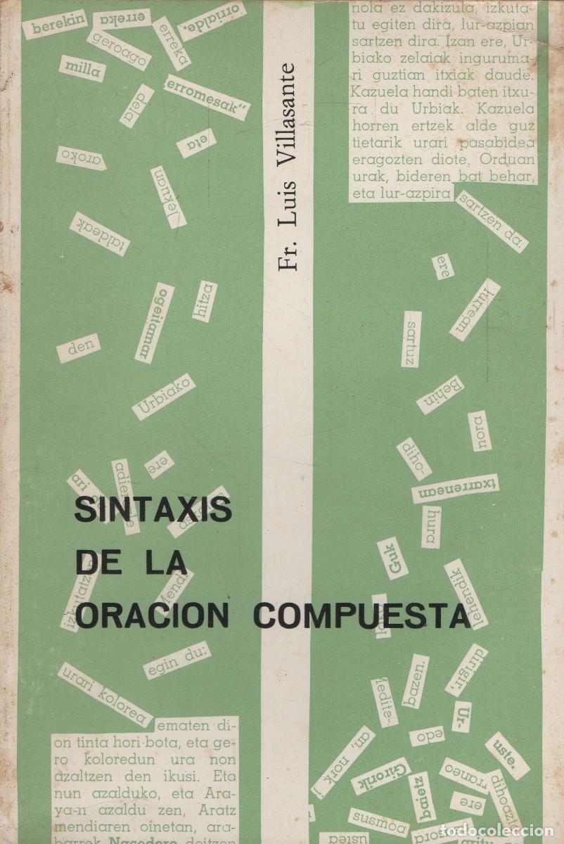 Libros de segunda mano: Sintaxis de la oraci&oacute;n compuesta. Fr.Luis Villasante. Aldecoa. 1979.