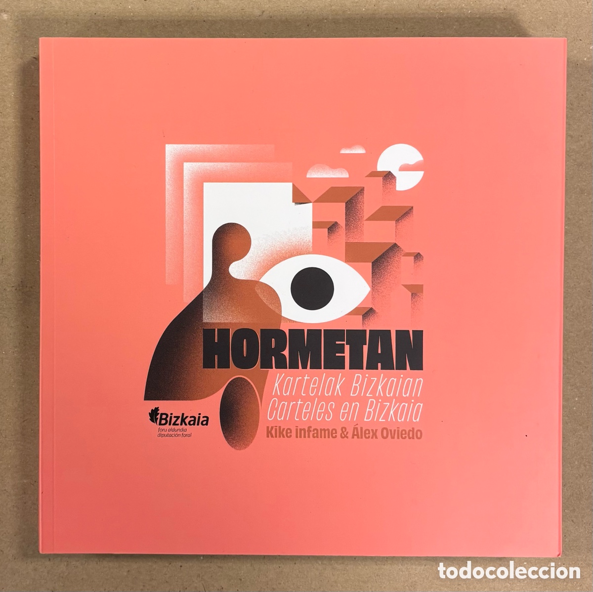 Second hand books: HORMETAN. CARTELES EN BIZKAIA - KARTELAK BIZKAIAN. KIKE INFAME & ALEX OVIEDO.