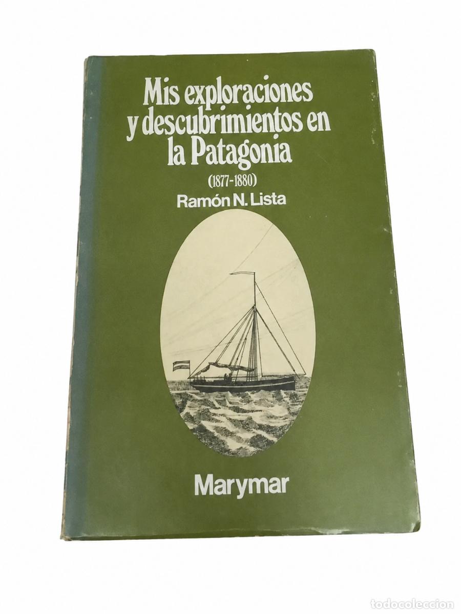 Libros de segunda mano: Ram&oacute;n N. Lista &ndash; Mis exploraciones y descubrimientos en la Patagonia LM