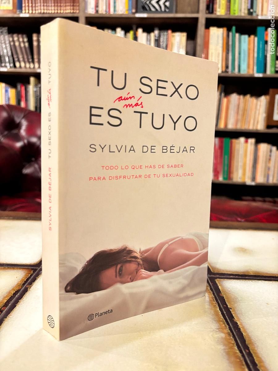 Libros de segunda mano: Tu sexo es a&uacute;n m&aacute;s tuyo. Sylvia de B&eacute;jar