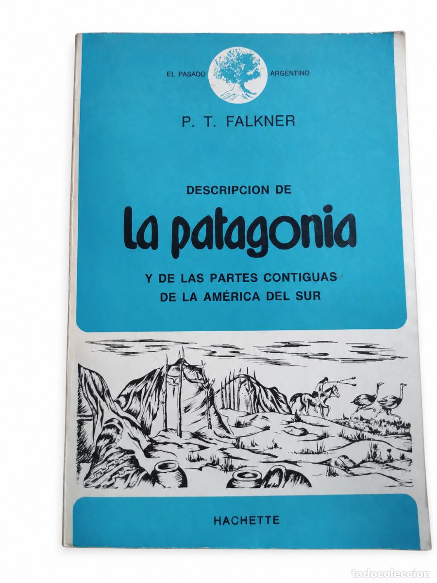 Libros de segunda mano: Thomas Falkner &ndash; Descripci&oacute;n de la Patagonia y de las partes contiguas de la Am&eacute;rica del Sur &ndash; Hache