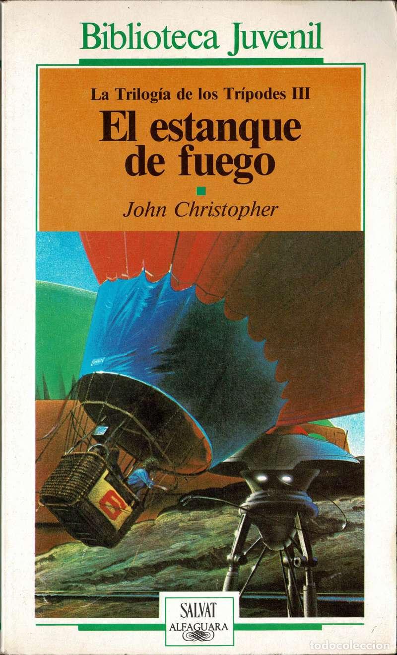 Libros de segunda mano: El estanque de fuego. La Trilog&iacute;a de los Tr&iacute;podes III - John Christopher