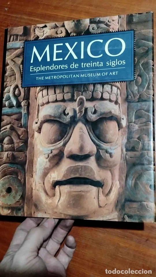Libros de segunda mano: M&eacute;xico Esplendores de Treinta Siglos, The Metropolitan Museum of Art, Nueva York