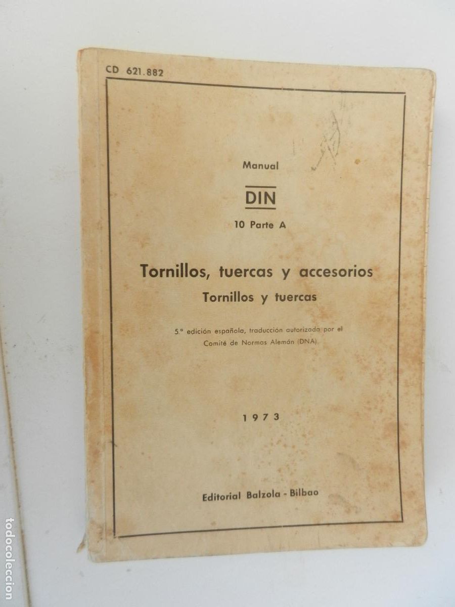 Libros de segunda mano: TORNILLOS, TUERCAS Y ACCESORIOS - MANUAL DIN 10 PARTE A - EDITORIAL BALZOLA - BILBAO 1973.