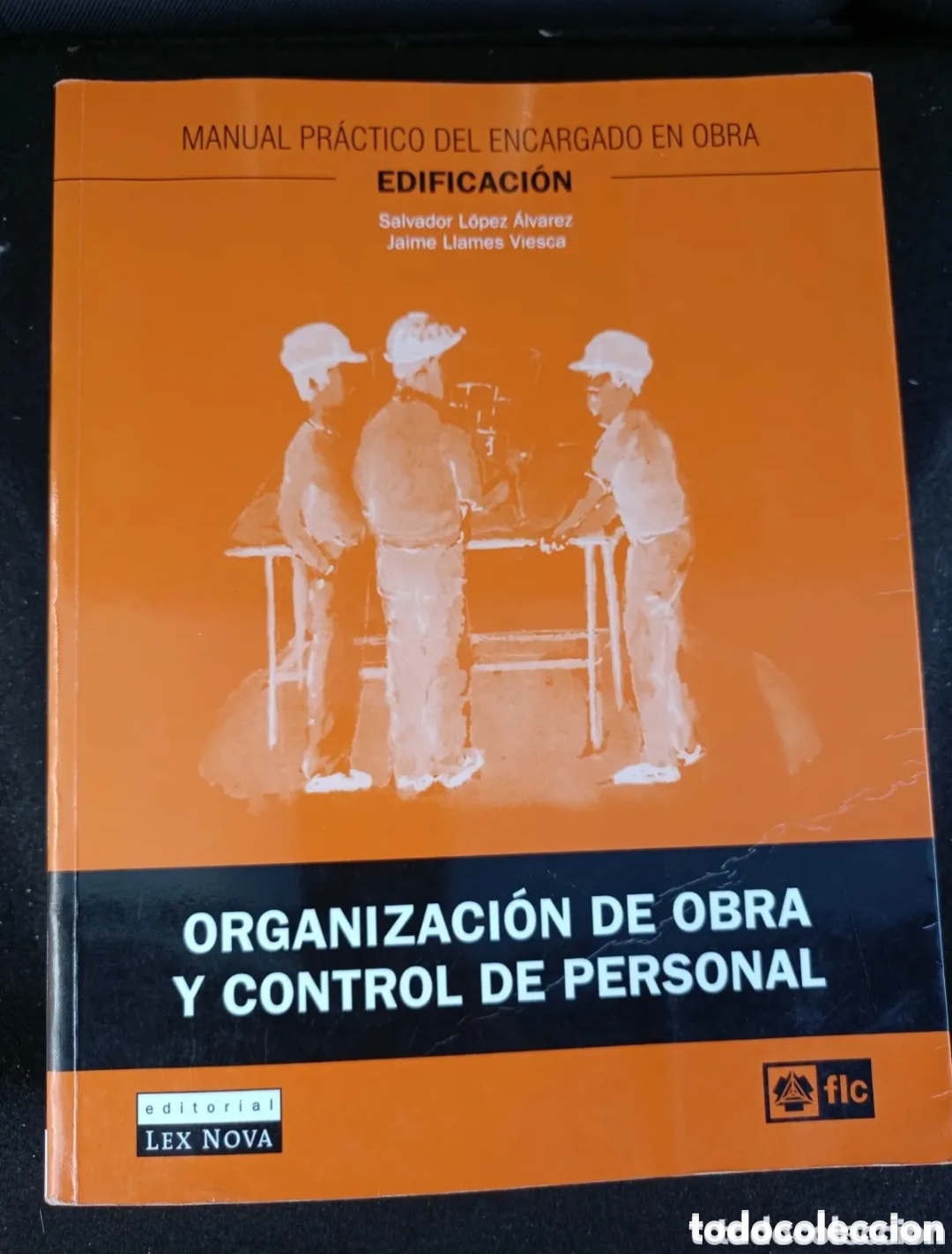 Libros de segunda mano: Organizaci&oacute;n de obra y control de personal Edificaci&oacute;n