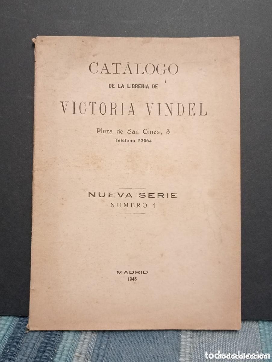 Gebrauchte B&uuml;cher: CATALOGO DE LA LIBRERIA DE VICTORIA VINDEL. NUEVA SERIE. NUMERO 1. MADRID 1943