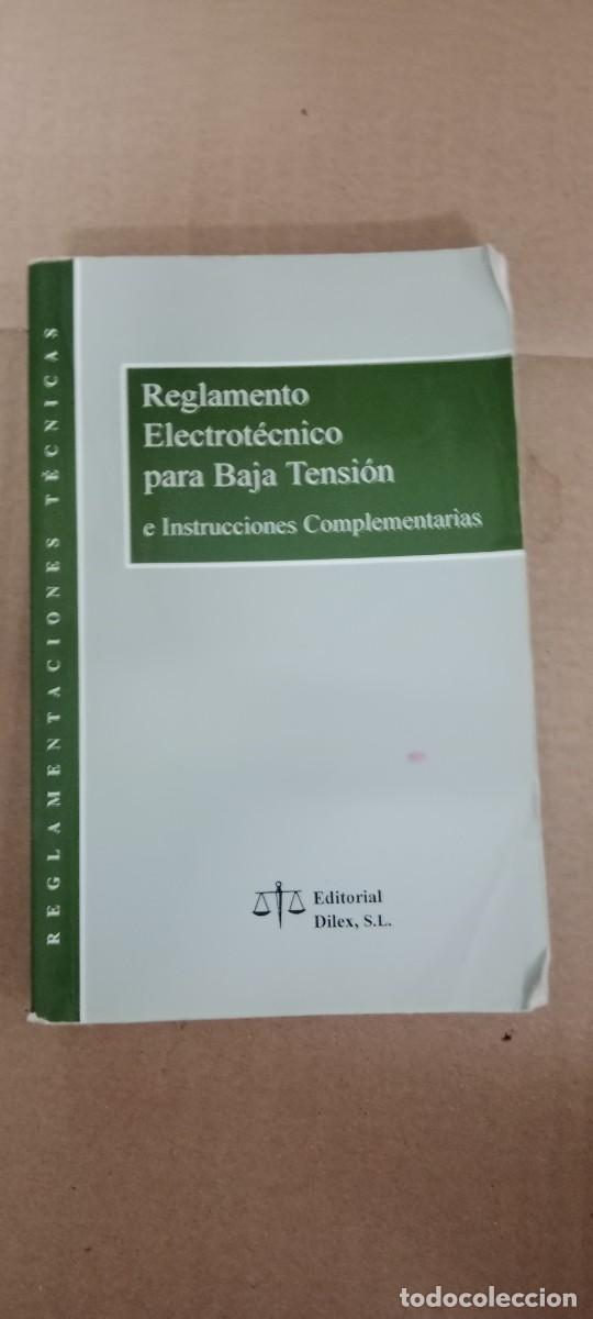 Libros de segunda mano: REGLAMENTO ELECTROT&Eacute;CNICO PARA BAJA TENSI&Oacute;N E INSTRUCCIONES COMPLEMENTARIAS - ED. DILEX LIBRO GG-AUR
