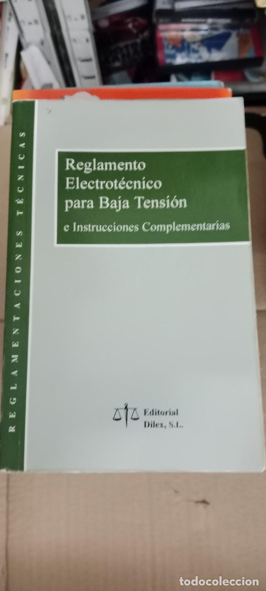 Libros de segunda mano: REGLAMENTO ELECTROT&Eacute;CNICO PARA BAJA TENSI&Oacute;N E INSTRUCCIONES COMPLEMENTARIAS - ED. DILEX LIBRO GG-AUR