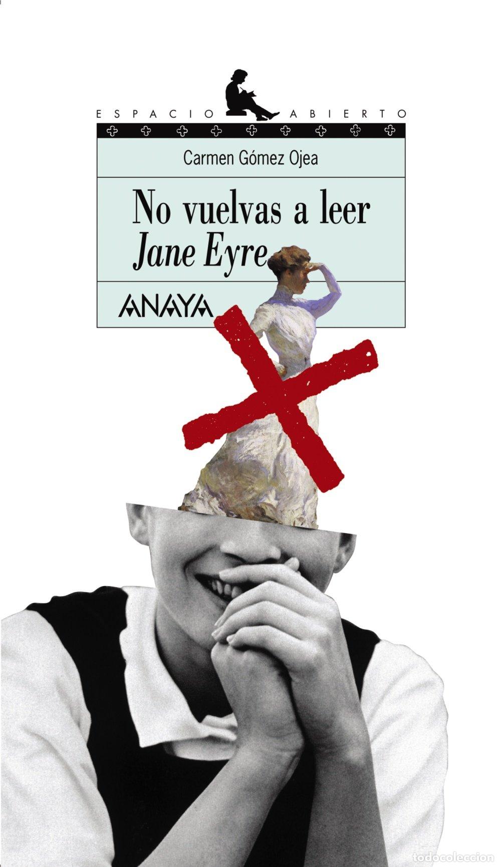 Libros de segunda mano: No vuelvas a leer a Jane Eyre (Literatura Juvenil (A Partir De 12 A&ntilde;os) - Espacio Abierto)