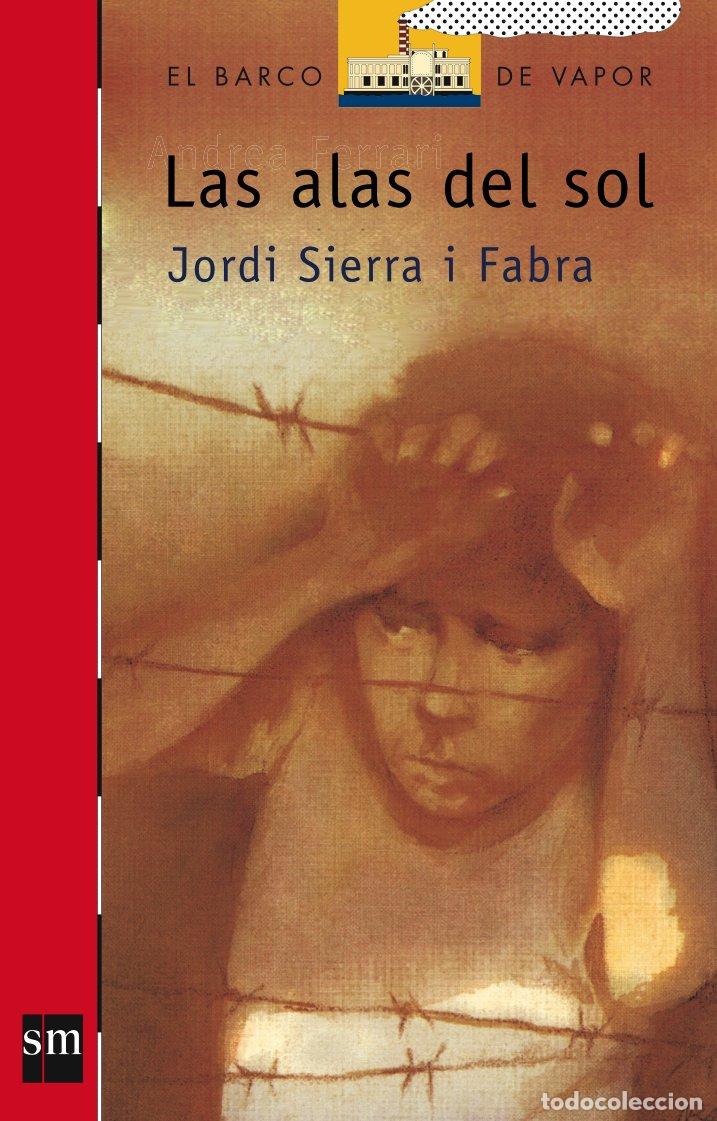 Libros de segunda mano: Las alas del sol: 75 (El Barco de Vapor Roja)