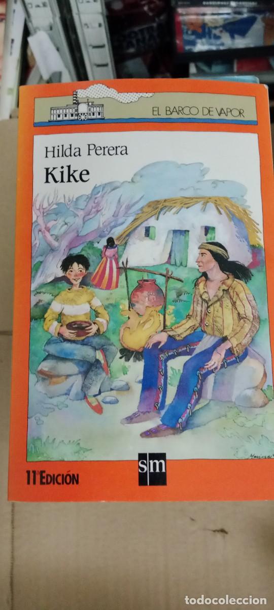 Libros de segunda mano: HILDA PERERA KIKE EL BARCO DE VAPOR LIBRO GG-AUR - Foto 1