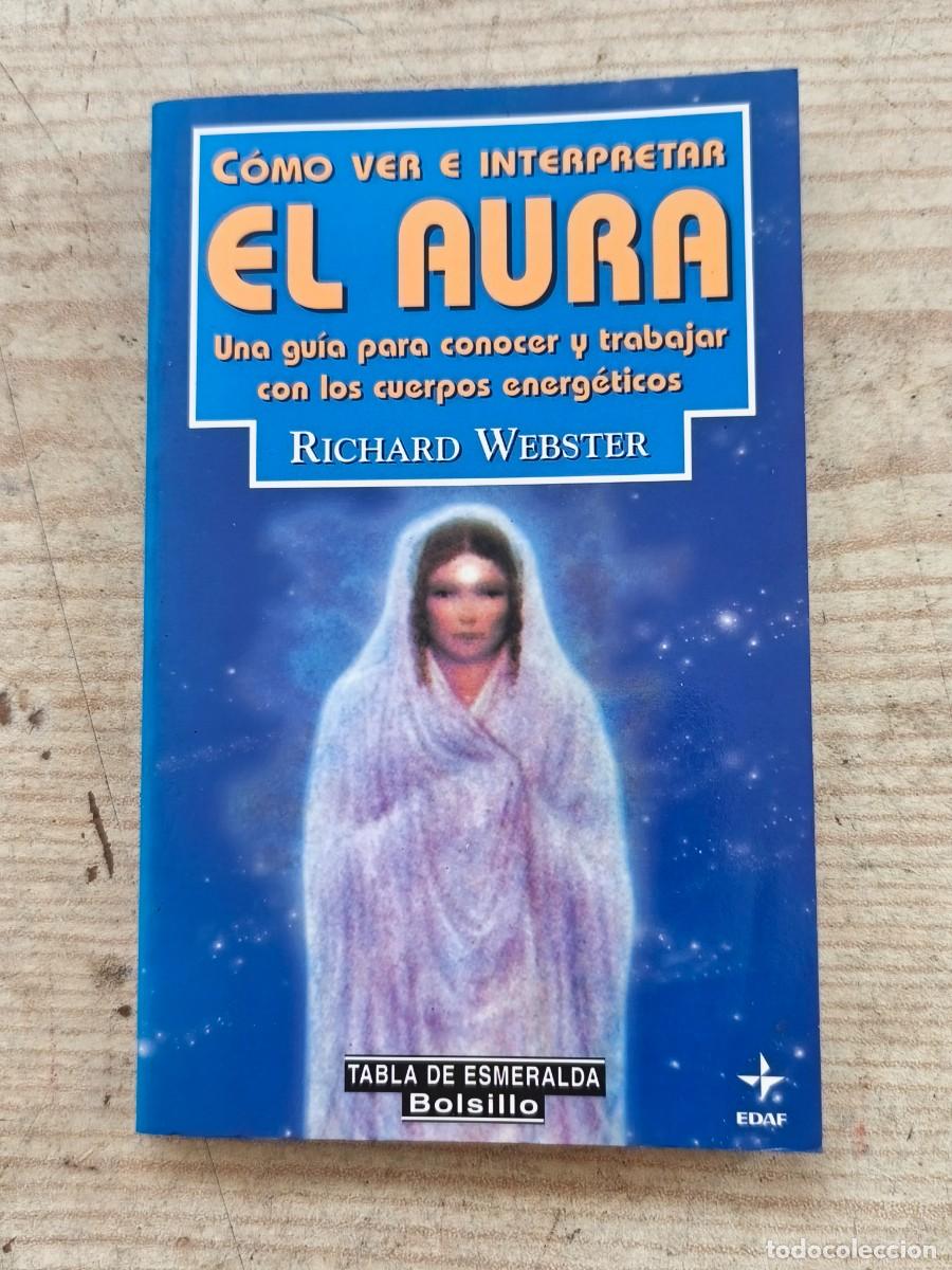 Libros de segunda mano: C&oacute;mo ver e interpretar el aura - Richard Webster - 1998 - EDAF - Foto 1