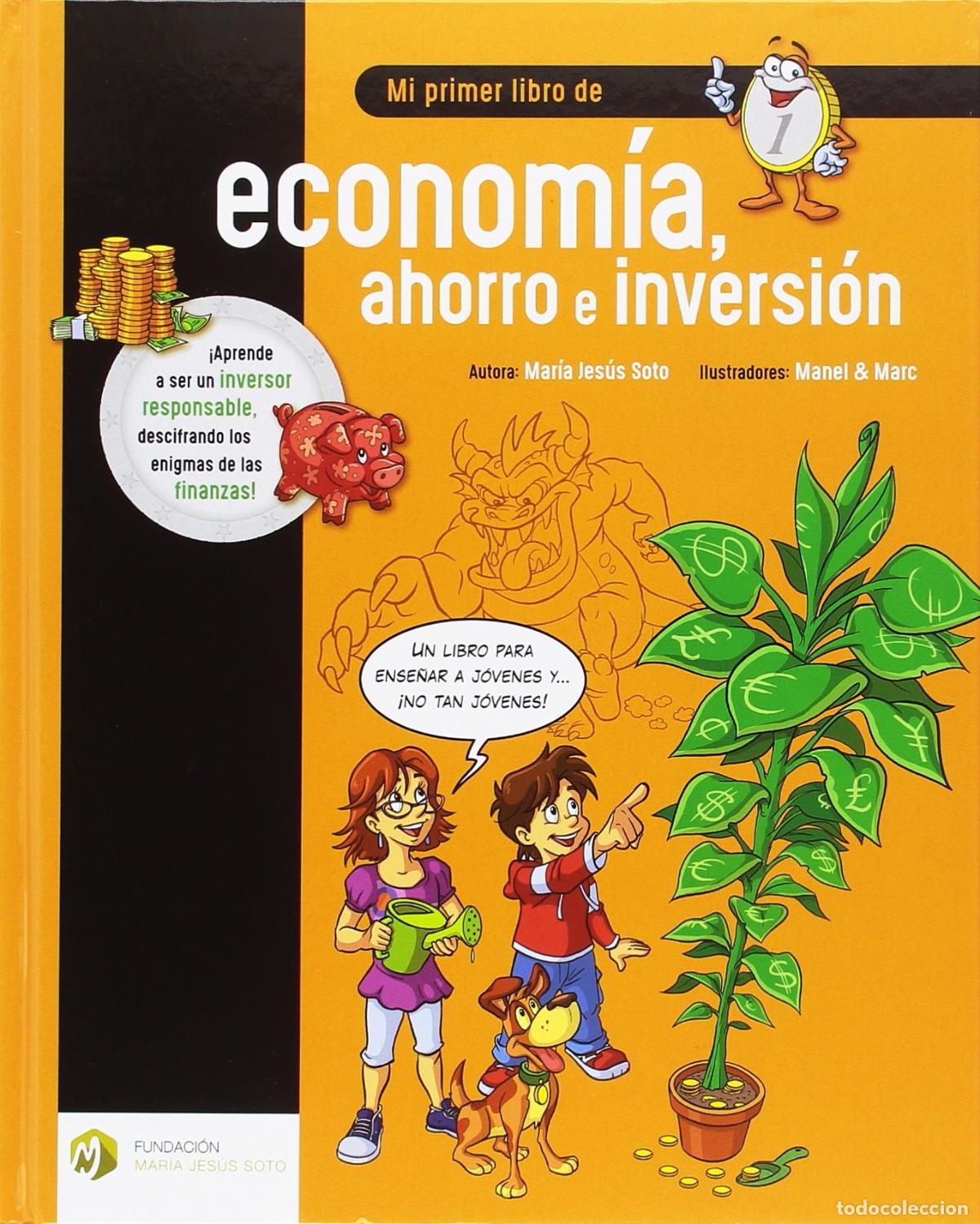 Libri di seconda mano: Mi primer libro de econom&iacute;a, ahorro e inversi&oacute;n: 1 (Educaci&oacute;n Financiera B&aacute;sica)