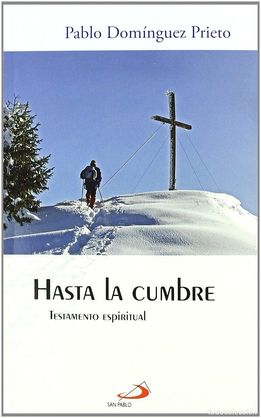 Libros de segunda mano: Hasta la cumbre: Testamento espiritual: 17 (Horizontes) - Foto 1
