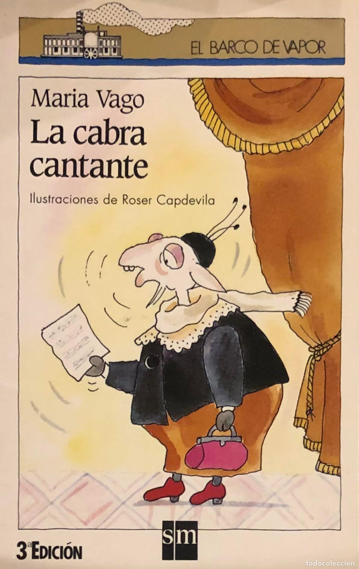 Libri di seconda mano: La cabra cantante: 54 (El Barco de Vapor Blanca)