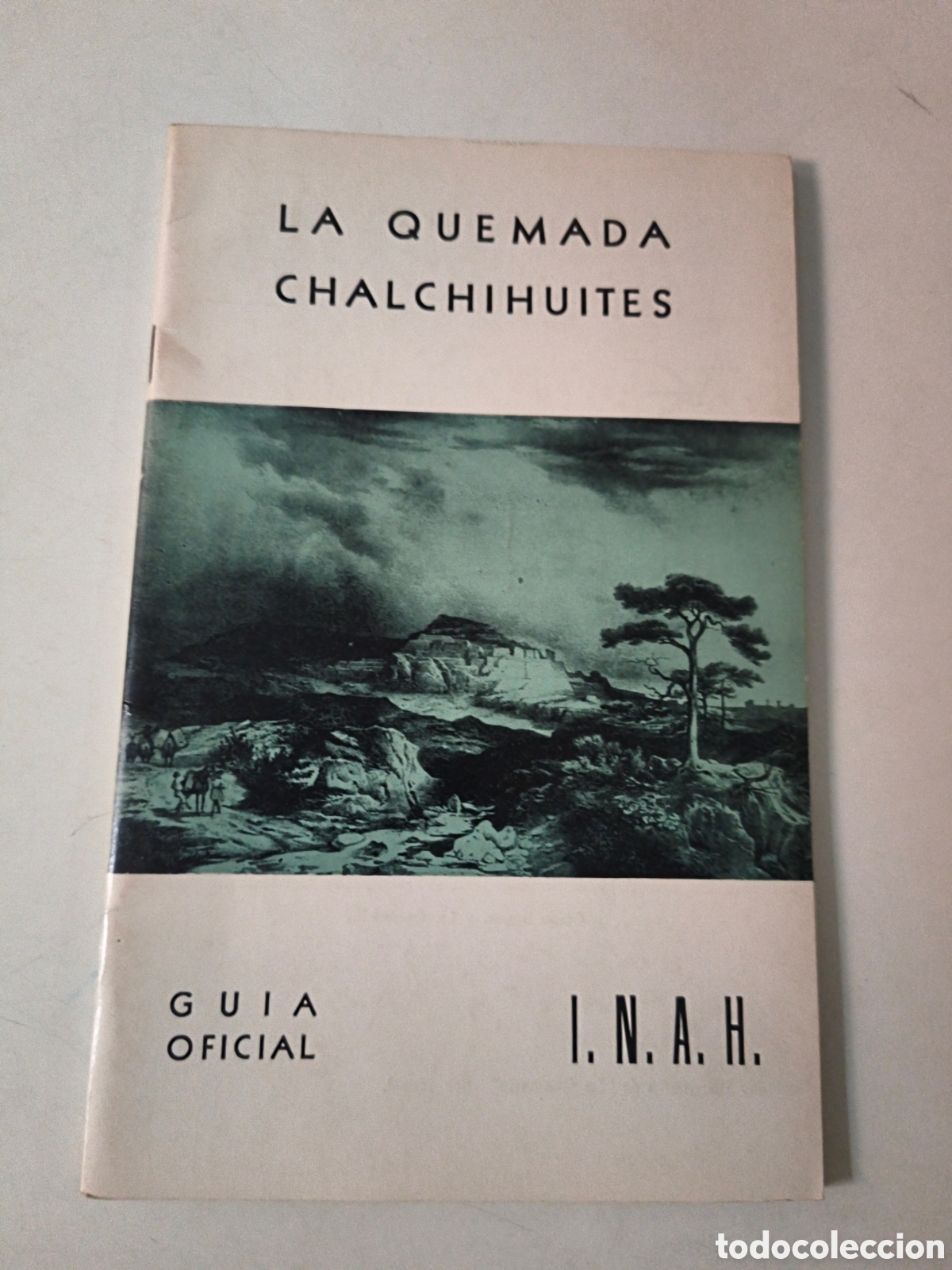Libros de segunda mano: La quemada Chamchihuites. Guia oficial