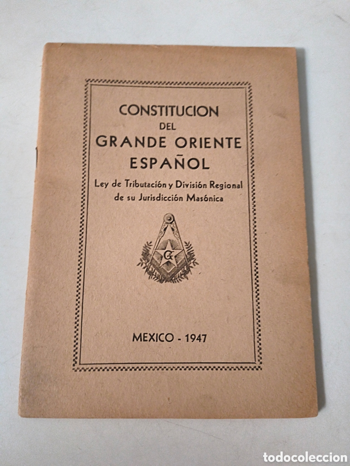 Second hand books: Constituci&oacute;n del Grande Oriente Espa&ntilde;ol. Mexico. 1947