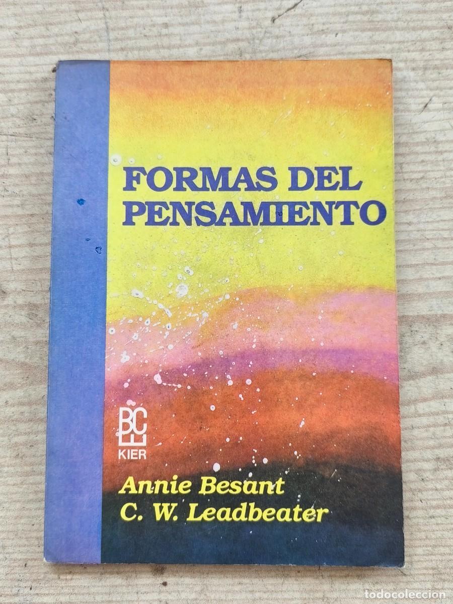 Libros de segunda mano: Formas del Pensamiento - Annie Besant - C. W. Leadbeater - 1992 - Editorial Kier