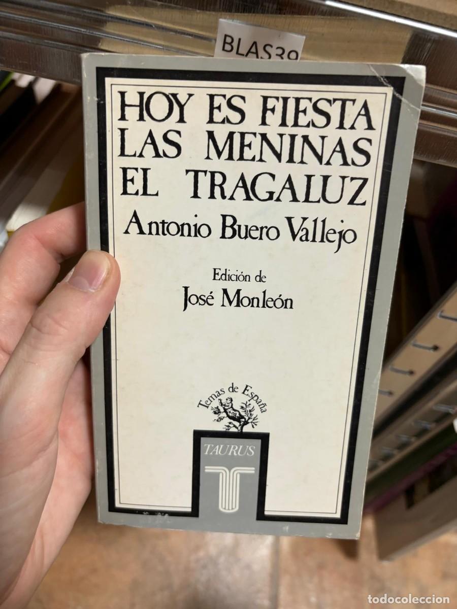 Libros de segunda mano: BLAS38 &ndash; Antonio Buero Vallejo &ndash; Hoy es fiesta &middot; Las Meninas &middot; El tragaluz &ndash; Taurus.