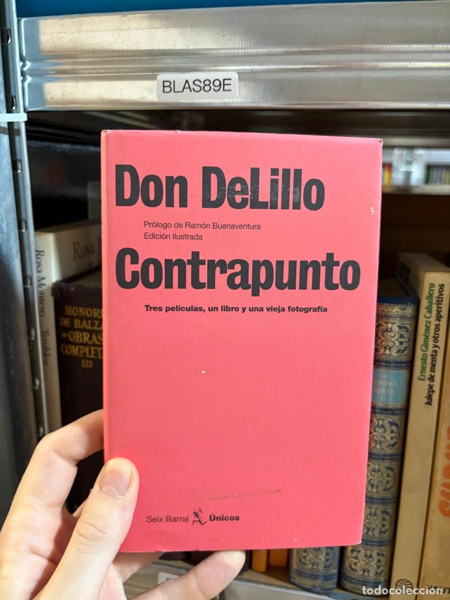 Libros de segunda mano: BLAS89E &ndash; Don DeLillo &ndash; Contrapunto &ndash; Seix Barral.