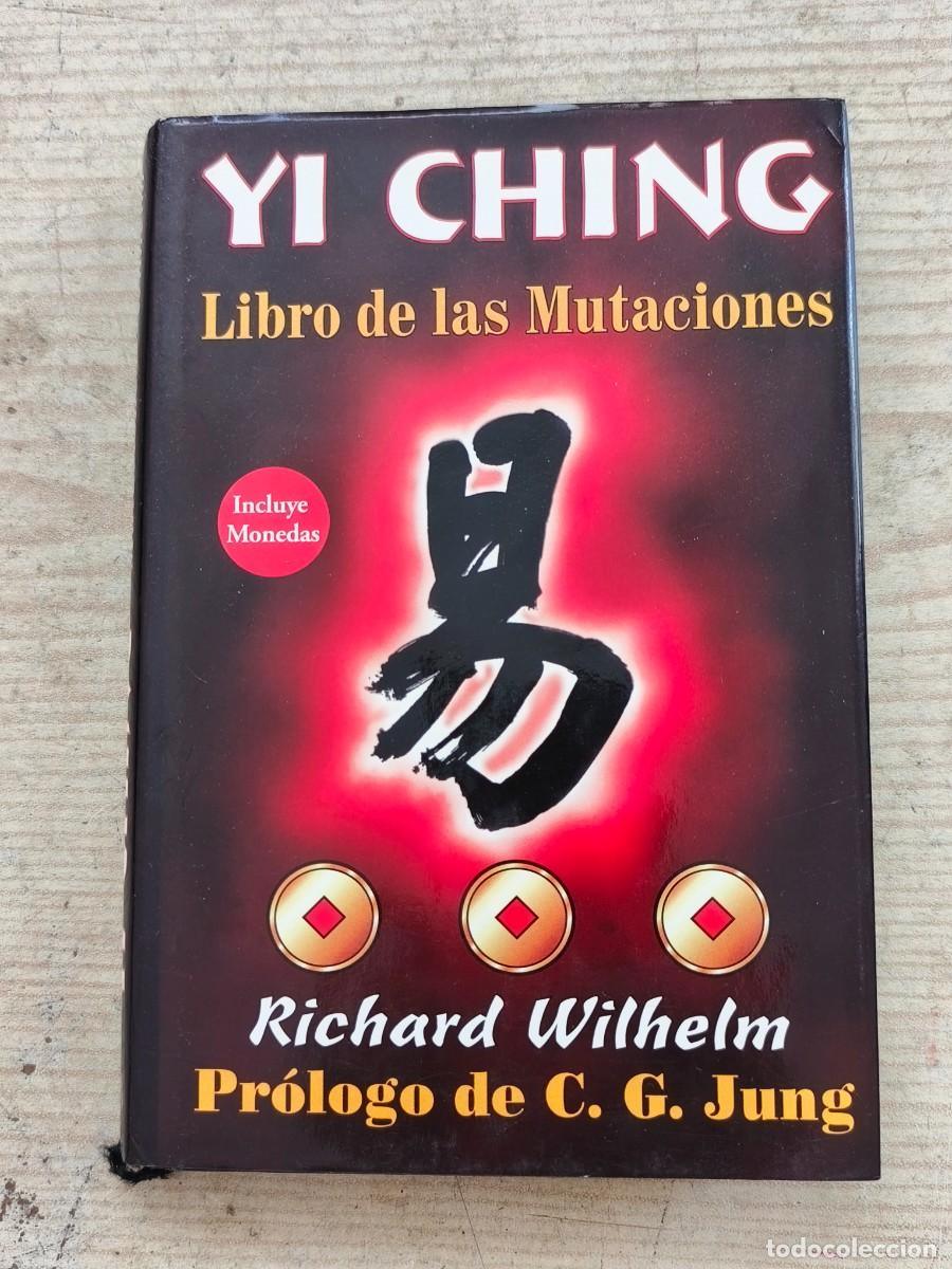 Libros de segunda mano: Yi Ching - Libro de las Mutaciones - Richard Wilhelm - Incluye Monedas - 1999 - Editorial Tomo