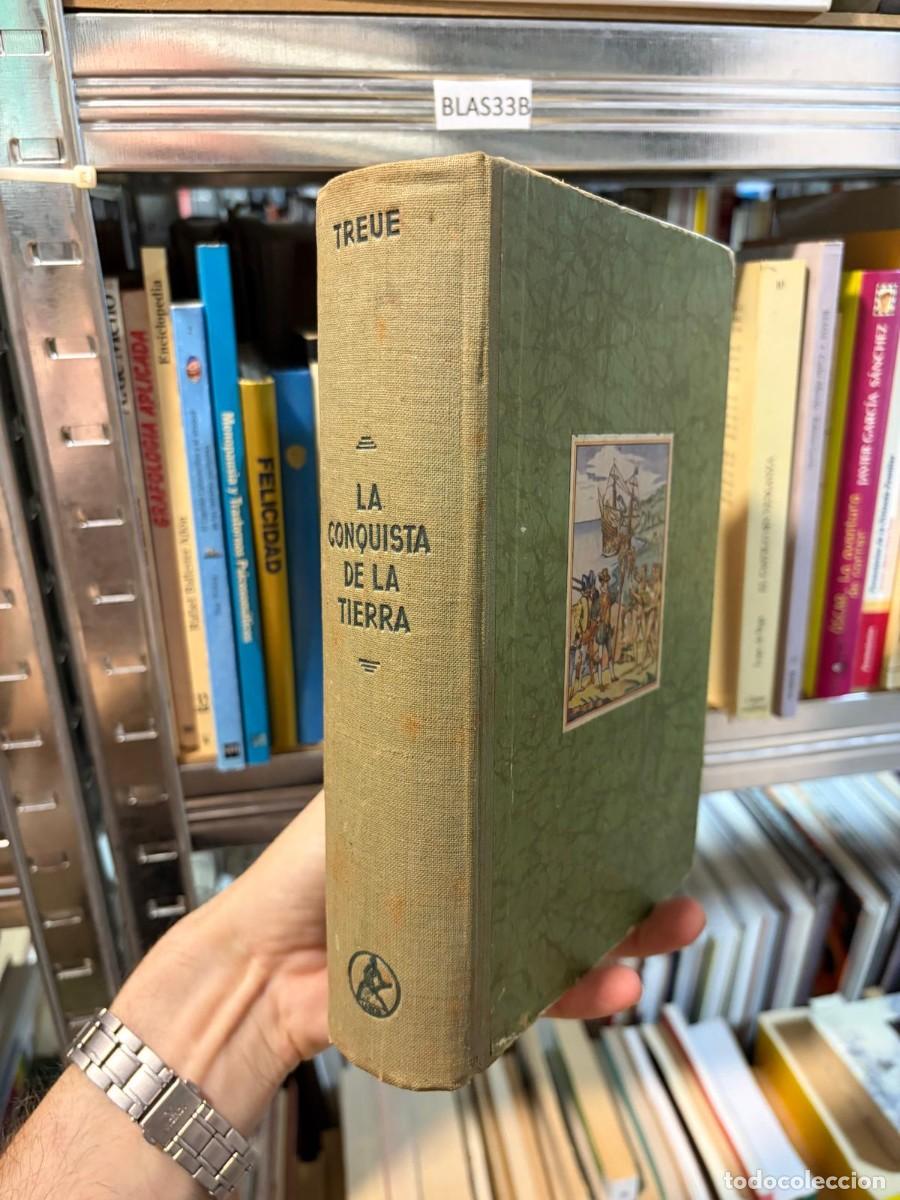 Libros de segunda mano: BLAS33B &ndash; Treue &ndash; La conquista de la Tierra.