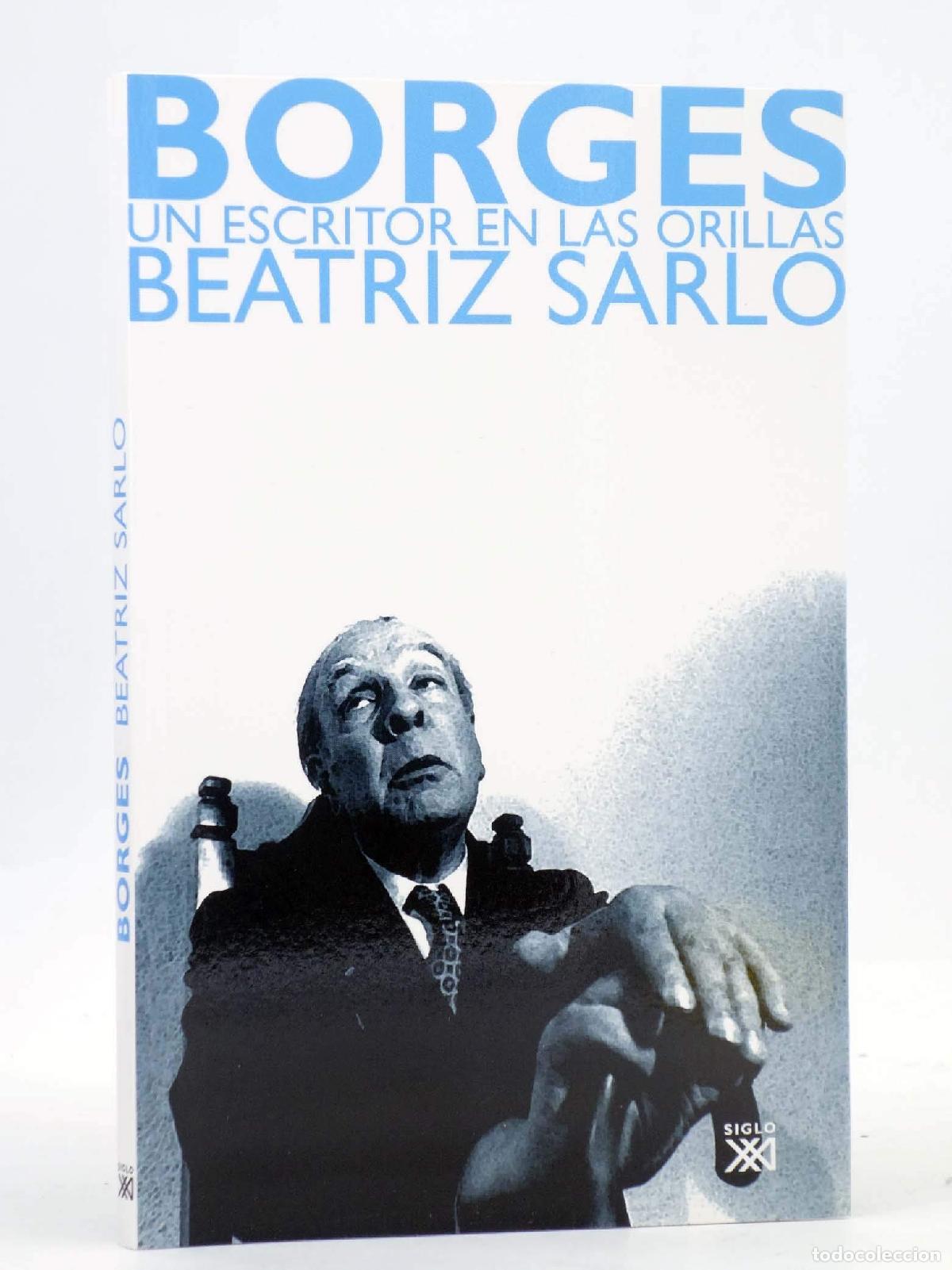 Libros de segunda mano: Borges: Un escritor en las orillas