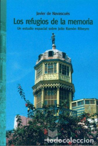 Libros de segunda mano: Los refugios de la memoria. Un estudio espacial sobre Julio Ram&oacute;n Ribeyro.