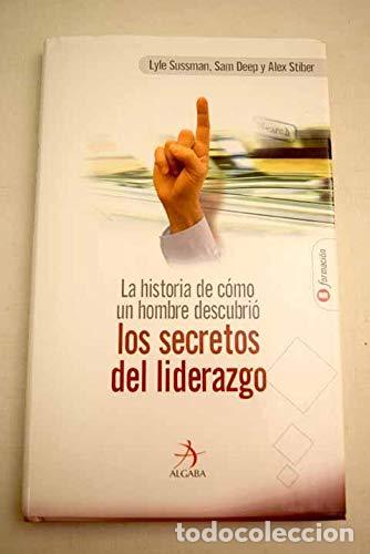 Libros de segunda mano: La historia de c&oacute;mo un hombre descubri&oacute; los secretos del liderazgo: 6 (Formacion / Formation)