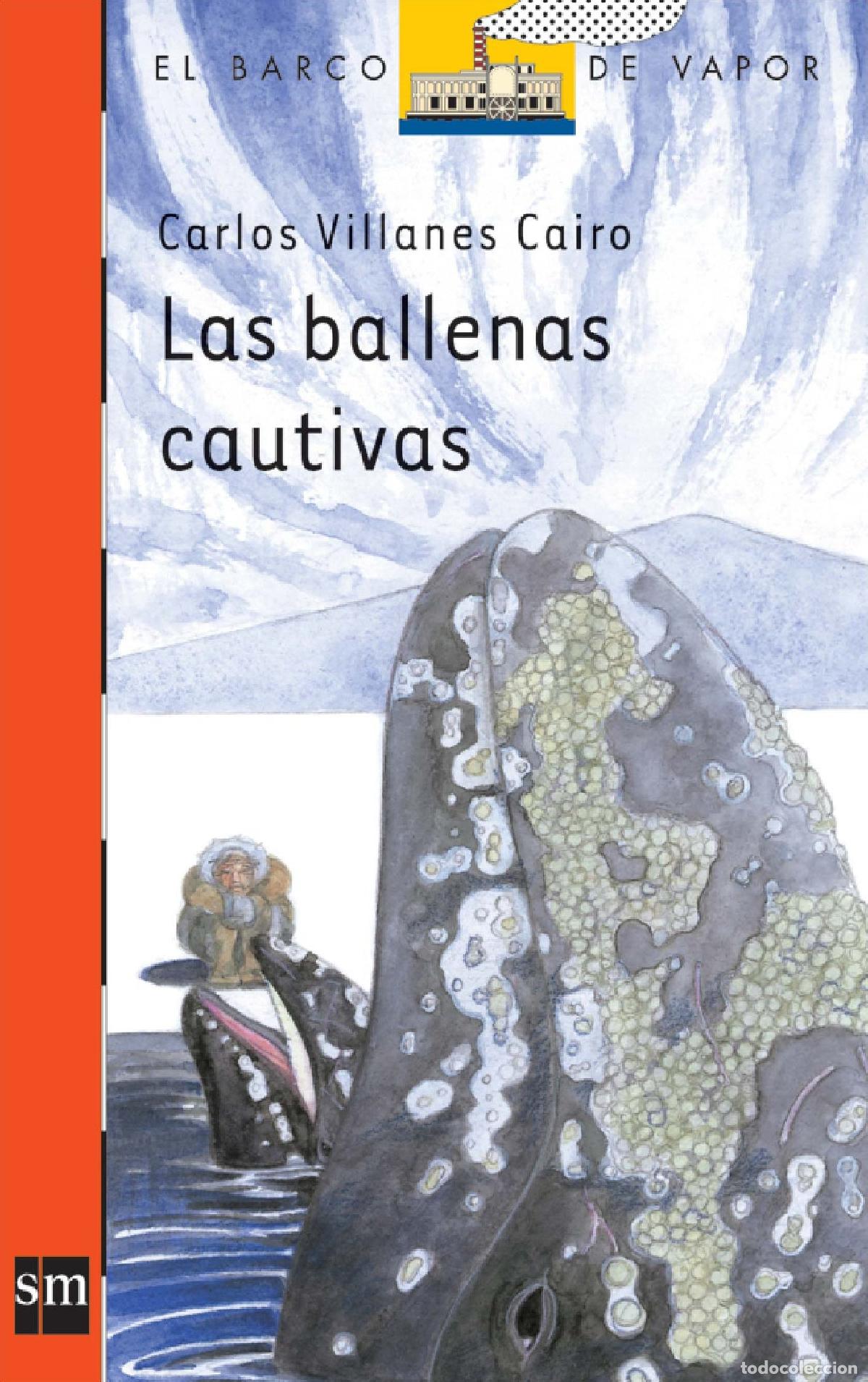 Libros de segunda mano: Las ballenas cautivas: 71 (El Barco de Vapor Naranja)