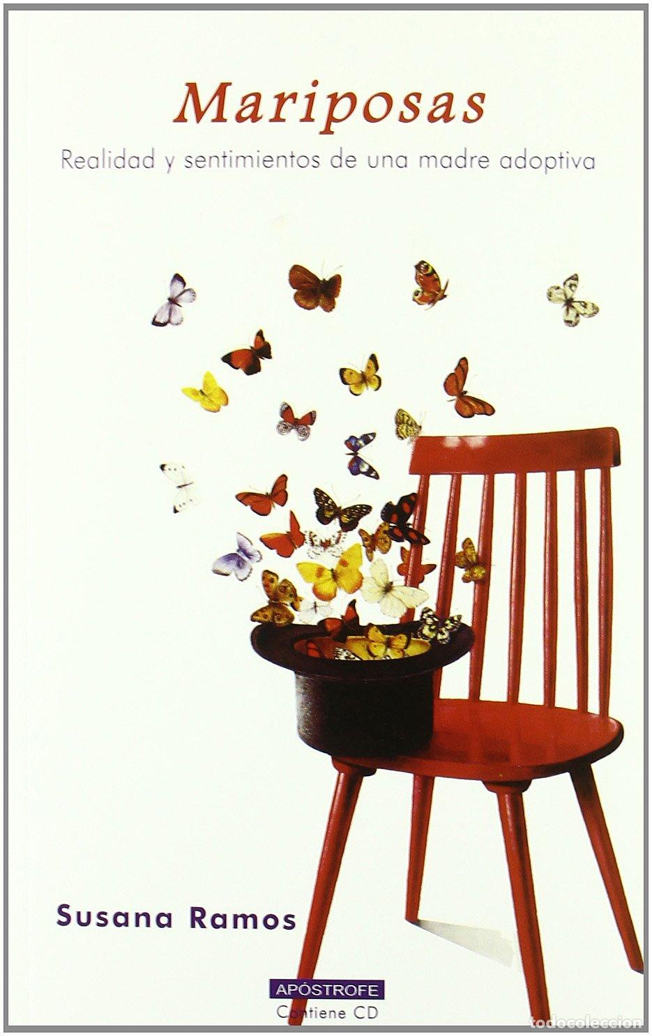Libros de segunda mano: MARIPOSAS - REALIDADES Y SENTIMIENTOS DE UNA MADRE ADOPTIVA (SALUD Y DESARROLLO PERSONAL)