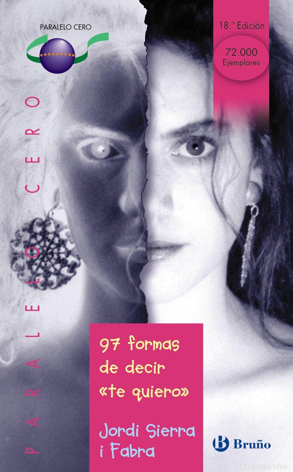 Libros de segunda mano: 97 formas de decir &rdquo;te quiero&rdquo;: 33 (Castellano - JUVENIL - PARALELO CERO)