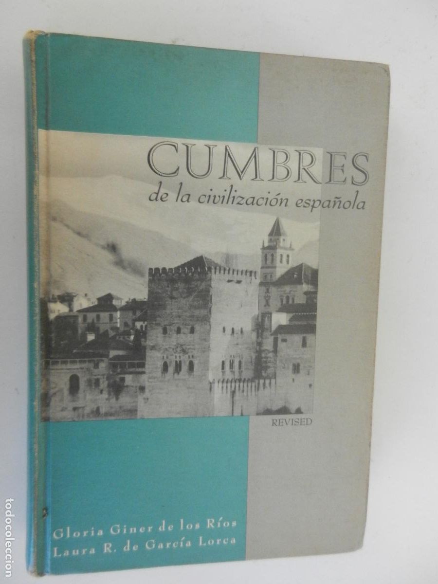 Libros de segunda mano: CUMBRES DE LA CIVILIZACION ESPA&Ntilde;OLA - GLORIA GINER DE LOS RIOS - LAURA R DE GARCIA LORCA 1959