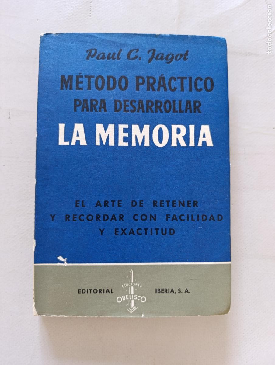 Libros de segunda mano: METODO PRACTICO PARA DESARROLLAR LA MEMORIA - PAUL C. JAGOT - EDITORIAL IBERIA (HZ1)